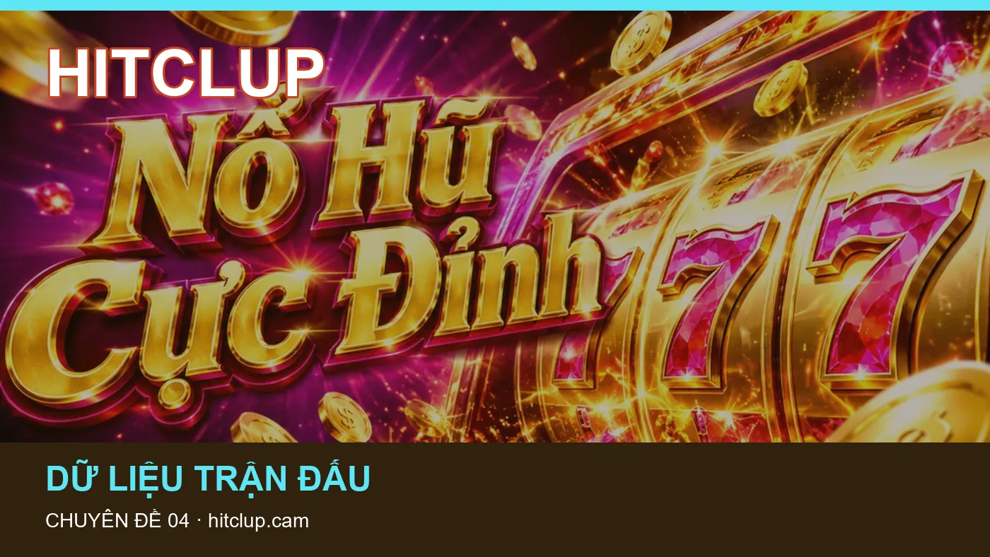 Trải nghiệm Bóng đá trên điện thoại cùng cẩm nang HITCLUP
